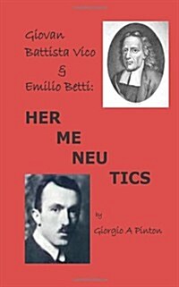 Giovan Battista Vico & Emilio Betti: Hermeneutics (Paperback)