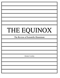 The Equinox, Vol. 1, No. 3: Review of Scientific Illuminism (Paperback)