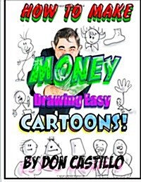 How to Make Money Drawing Easy Cartoons (Paperback)