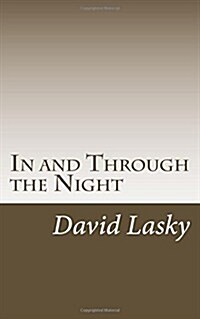 In and Through the Night (Paperback)