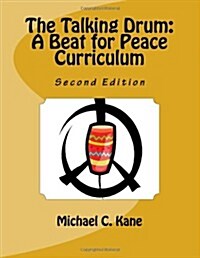 The Talking Drum: A Beat for Peace Curriculum (Paperback)