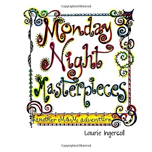 Monday Night Masterpieces: A Mouse and Moose Adventure (Paperback)