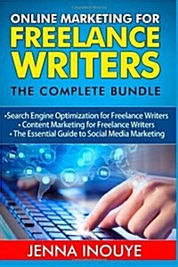 Online Marketing for Freelance Writers (Paperback)