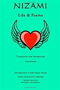 Nizami: Life & Poems (Paperback)