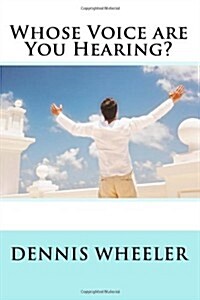 Whose Voice Are You Hearing? (Paperback, 2nd)