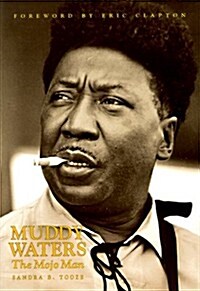 Muddy Waters: The Mojo Man (Paperback)