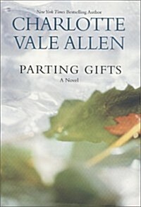 Parting Gifts (Hardcover, First Edition)