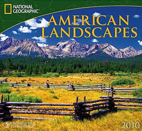 American Landscapes - 2010 National Geographic Wall Calendar (Calendar, Wal)
