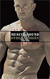 Muscle-Bound & Other Stories (Paperback, 1st)