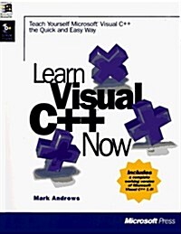 Learn Visual C++ Now: The Complete Learning Solution for Visual C++ (Learn Now) (Paperback)