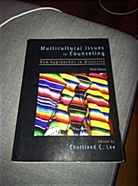 Multicultural Issues In Counseling: New Approaches To Diversity (Paperback, 3rd)