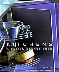 Kitchens: A Design Sourcebook (Hardcover, First Edition)