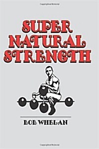 Super Natural Strength (Paperback)