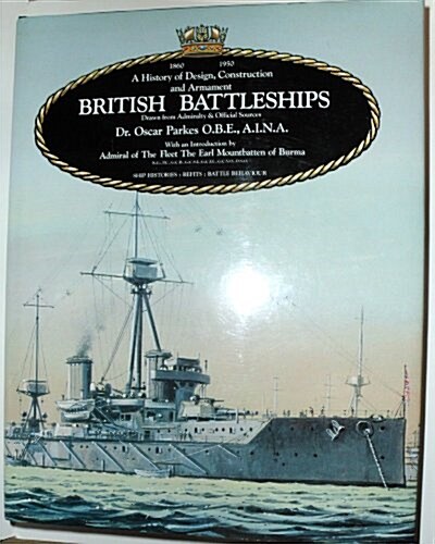 British Battleships: Warrior, 1860 to Vanguard, 1950. A History of Design, Construction and Armament (Hardcover, Revised)