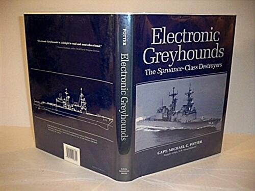 Electronic Greyhounds: The Spruance-Class Destroyers (Hardcover, 1st)