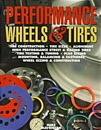 Performance Wheels & Tires (Paperback, 1st)