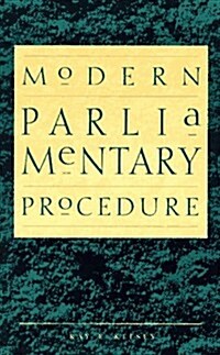 Modern Parliamentary Procedure (Paperback, 1st)