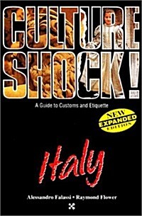 Culture Shock! Italy: A Guide to Customs and Etiquette (Culture Shock! A Survival Guide to Customs & Etiquette) (Paperback)