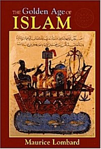 The Golden Age of Islam (Paperback)