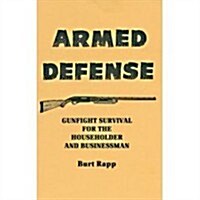 Armed Defense Gunfight Surviv (Paperback)