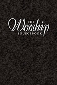 The Worship Sourcebook (Hardcover)