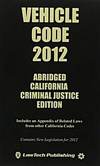 Vehicle Code 2012 - Abridged CA Ed. (Paperback, 2012)