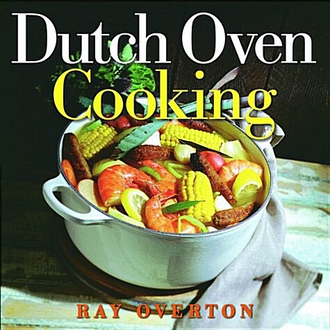 Dutch Oven Cooking (Hardcover, First Edition)