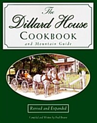 The Dillard House Cookbook and Mountain Guide (Paperback, Rev Exp)