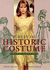 Survey of Historic Costume: A History of Western Dress (Hardcover, 3rd)