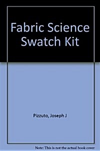 J. J. Pizzutos Fabric Science Swatch Kit: Seventh Edition (Loose Leaf, 7th)