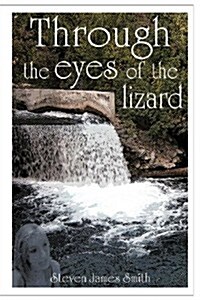 Through the Eyes of the Lizard (Paperback)