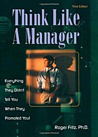 Think Like a Manager, 3rd Ed. (Paperback, 3rd, Revised)