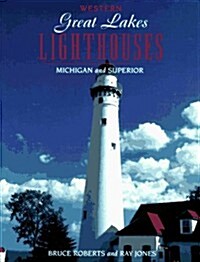 Western Great Lakes Lighthouses (Lighthouse Series) (Paperback, 1st)