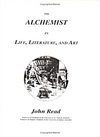 The Alchemist in Life, Literature, and Art (Paperback)