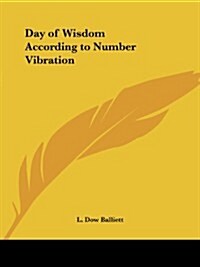 Day of Wisdom According to Number Vibration (Paperback)