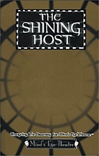 The Shining Host: Changeling: The Dreaming for Minds Eye Theatre (Paperback, 1st)