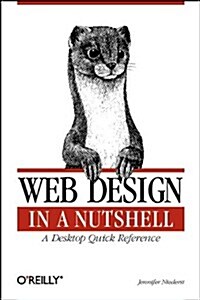 Web Design in a Nutshell: A Desktop Quick Reference (Paperback, 1st)