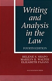 Writing and Analysis in the Law (University Casebook Series) (Paperback, 4th)