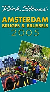 Rick Steves Amsterdam, Bruges, and Brussels 2005 (Paperback, Revised)
