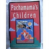 [중고] Pachamama‘s  Children: Mother Earth & Her Children of the Andes in Peru (Llewellyn‘s World Religion & Magic Series) (Paperback, 2nd)