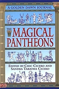 The Magical Pantheons: A Golden Dawn Journal (Bk.4) (Paperback)