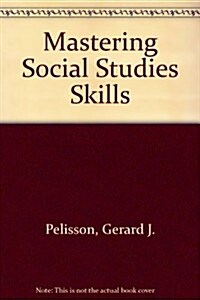 Mastering Social Studies Skills (Paperback, 3rd, Workbook)