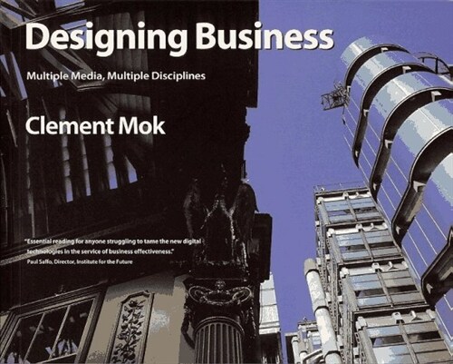 Designing Business: Multiple Media, Multiple Disciplines (Paperback, Pap/Cdr)