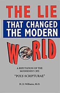 The Lie That Changed the Modern World (Paperback)