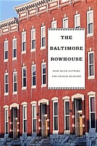 Baltimore Rowhouse (Hardcover, 1st)