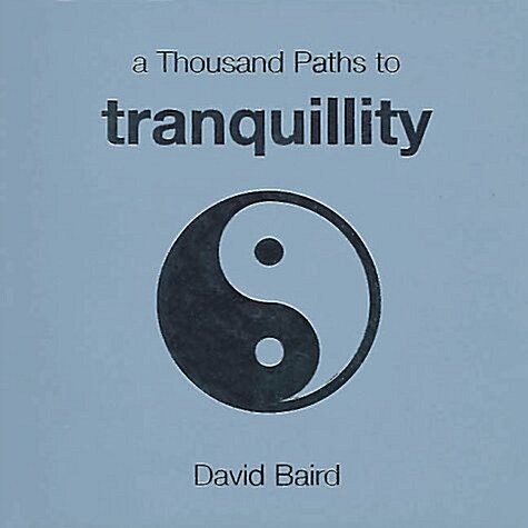 A Thousand Paths to Tranquility (Paperback, 1st)