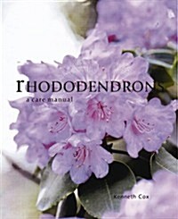 Rhododendrons (A Care Manual) (Hardcover)