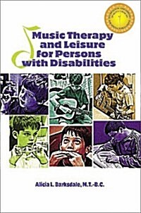 Music Therapy and Leisure for Persons With Disabilities (Paperback)