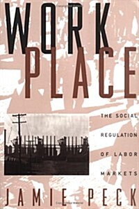 Work-Place: The Social Regulation of Labor Markets (Paperback)