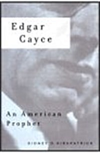 Edgar Cayce: An American Prophet (Hardcover)